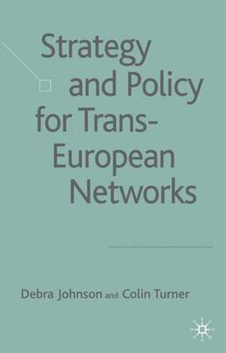 Strategy and Policy for Trans-European Networks