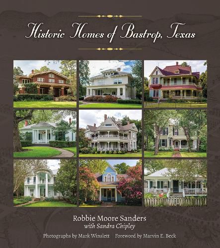 Cover image for Historic Homes of Bastrop, Texas Volume 23