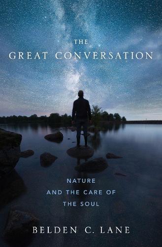 Cover image for The Great Conversation: Nature and the Care of the Soul