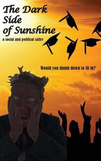 Cover image for The Dark Side of Sunshine