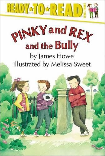 Cover image for Pinky and Rex and the Bully: Ready-To-Read Level 3