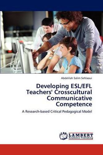 Cover image for Developing ESL/EFL Teachers' Crosscultural Communicative Competence