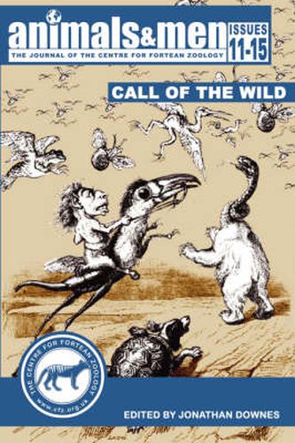 Animals & Men - Issues 11 - 15 - the Call of the Wild