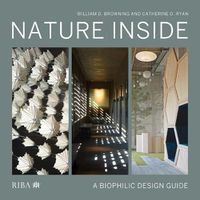 Cover image for Nature Inside: A biophilic design guide