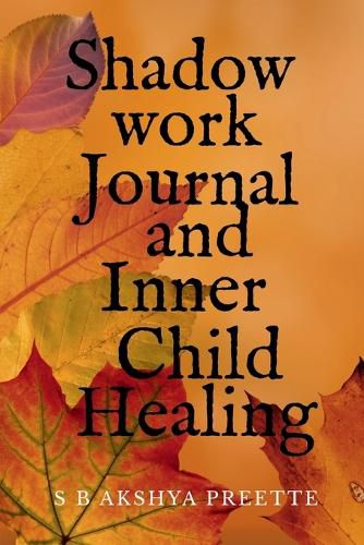 Cover image for Shadow Work Journal and Inner Child Healing