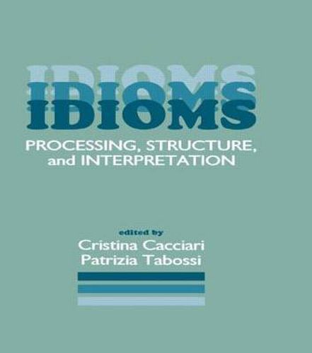 Cover image for Idioms: Processing, Structure, and Interpretation