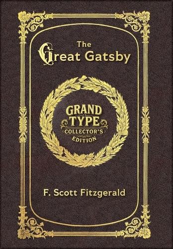 Cover image for Large Print - The Great Gatsby - Grand Type Collector's Edition - Matte Hardcover with Dust Jacket