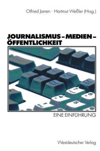 Cover image for Journalismus - Medien - Offentlichkeit