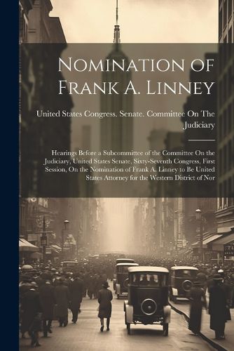 Nomination of Frank A. Linney