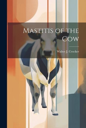 Cover image for Mastitis of the Cow