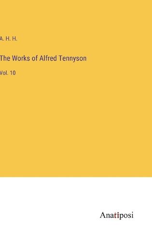 The Works of Alfred Tennyson