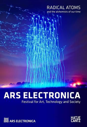 Cover image for Ars Electronica 2016: Radical Atoms and the Alchemists of our time