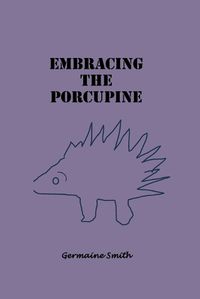 Cover image for Embracing The Poscupine