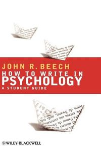 Cover image for How to Write in Psychology: A Student Guide