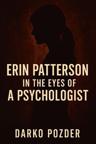 Cover image for Erin Patterson in the Eyes of a Psychologist