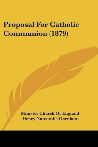 Cover image for Proposal for Catholic Communion (1879)