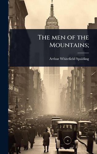 Cover image for The men of the Mountains;