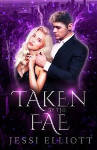 Cover image for Taken by the Fae (City of Fae Book 1)