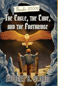 Cover image for Hamelin Stoop: The Eagle, the Cave, and the Footbridge