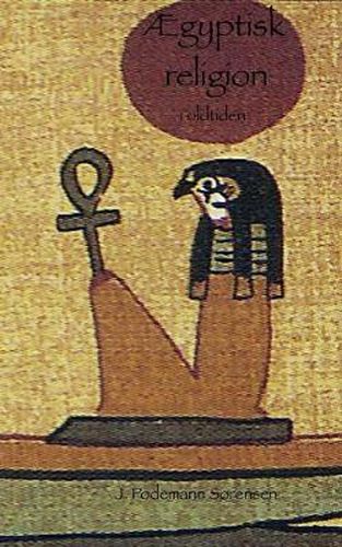 Cover image for AEgyptisk religion i oldtiden