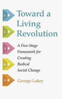 Cover image for Toward a Living Revolution: A Five-Stage Framework for Creating Radical Social Change