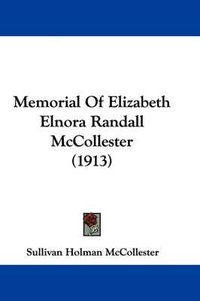 Cover image for Memorial of Elizabeth Elnora Randall McCollester (1913)