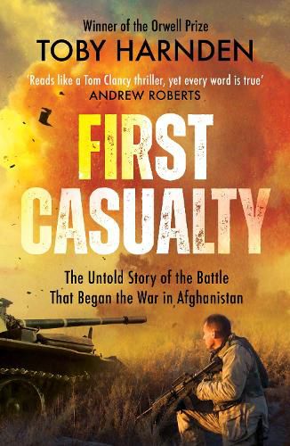 Cover image for First Casualty: The Six-Day Battle That Began Two Decades of War in Afghanistan