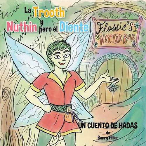 Cover image for La Trooth y Nuthin pero El Diente: Un cuento de hadas