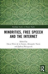 Cover image for Minorities, Free Speech and the Internet