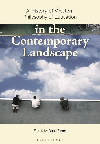 Cover image for A History of Western Philosophy of Education in the Contemporary Landscape