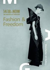 Cover image for Fashion & Freedom: New Fashion and Film Inspired by Women During the First World War