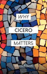 Cover image for Why Cicero Matters