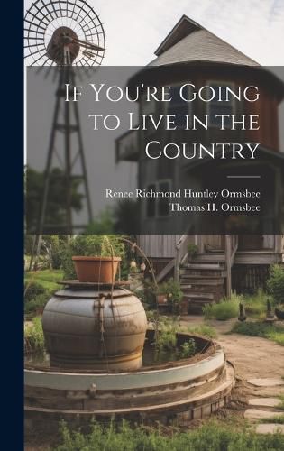 Cover image for If You're Going to Live in the Country