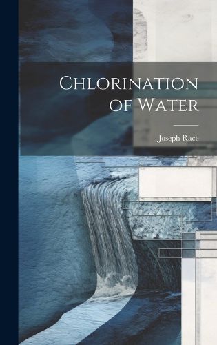 Cover image for Chlorination of Water