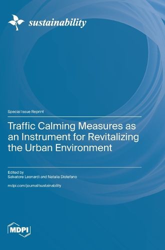 Cover image for Traffic Calming Measures as an Instrument for Revitalizing the Urban Environment