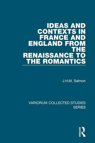 Cover image for Ideas and Contexts in France and England from the Renaissance to the Romantics