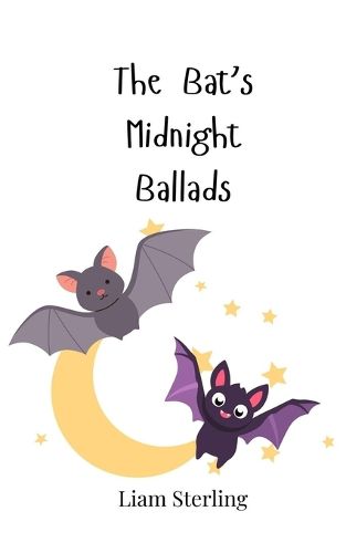 Cover image for The Bat's Midnight Ballads