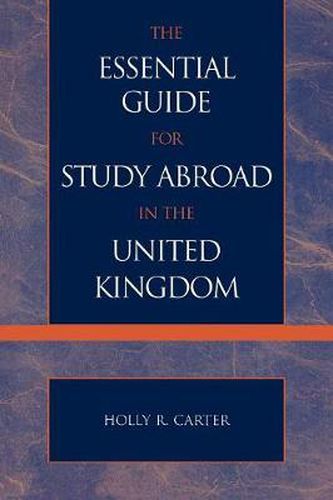 Cover image for The Essential Guide for Study Abroad in the United Kingdom