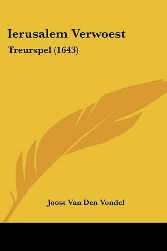 Oerusalem Verwoest: Treurspel (1643)