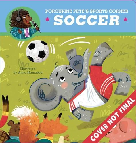 Cover image for Porcupine Pete's Sports Corner: Soccer