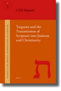 Cover image for Targums and the Transmission of Scripture into Judaism and Christianity 