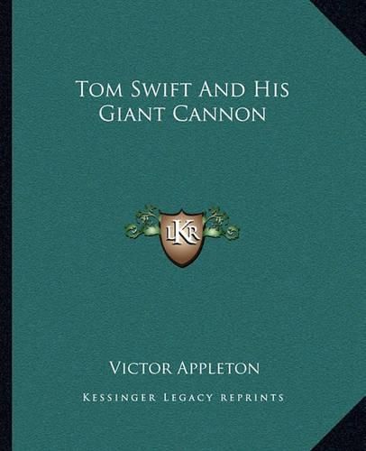 Cover image for Tom Swift and His Giant Cannon