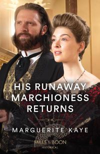 Cover image for His Runaway Marchioness Returns