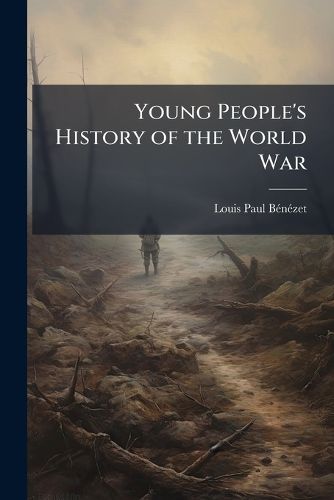 Cover image for Young People's History of the World War