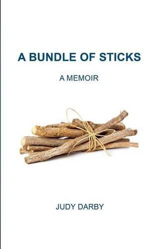 Cover image for A Bundle of Sticks: A Memoir