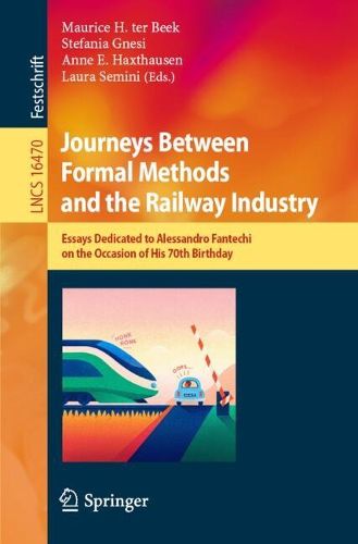 Cover image for Journeys Between Formal Methods and the Railway Industry