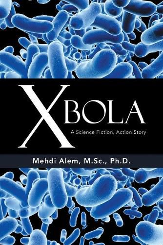 Cover image for Xbola: A Science Fiction, Action Story