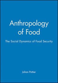 Cover image for Anthropology of Food: The Social Dynamics of Food Security