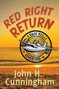 Cover image for Red Right Return (Buck Reilly Adventure Series)