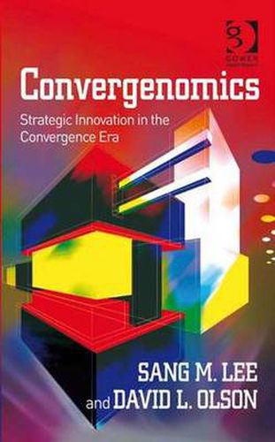 Cover image for Convergenomics: Strategic Innovation in the Convergence Era